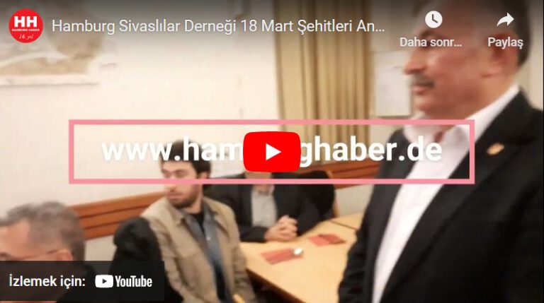 Hamburg Sivaslılar Derneği 18 Mart Şehitleri Anma Günü için ”İftar Yemeği”