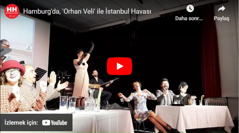 Hamburg’da, ‘Orhan Veli’ ile İstanbul Havası